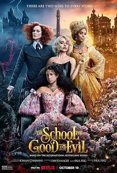 33 فیلم جادویی و فانتزی؛ سفر به دنیای جادو و ماجراجویی 4 مدرسه خیر و شر - The School for Good and Evil (2022) از بهترین فیلمهای فانتزی و جادویی