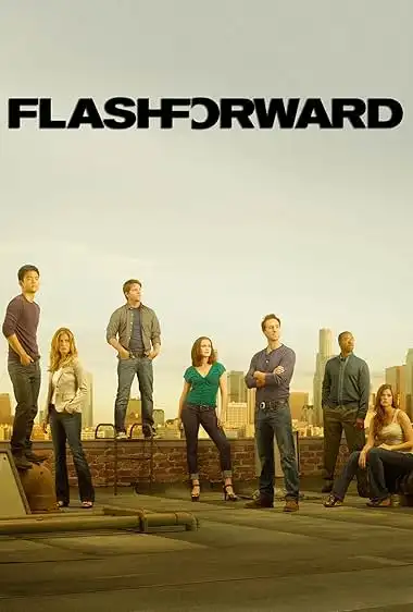بهترین سریالهای شبیه Lost ، معرفی 15 سریال رازآلود پر از معما 15 FlashForward 2009